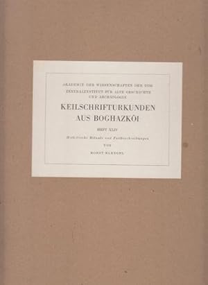 Keilschrifturkunden aus Boghazköi. Heft XLIV (Heft 44). Hethitische Rituale und Festbeschreibunge...