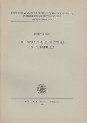 Die Sprache der Nyiha in Ostafrika. Deutsche Akademie der Wissenschaften zu Berlin. Institut für ...