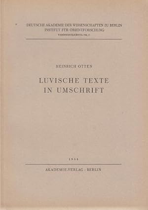 Luvische Texte im Umschrift. Deutsche Akademie der Wissenschaften zu Berlin. Institut für Orientf...