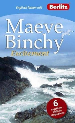 Englisch lernen mit Maeve Binchy - Excitement. 6 ungekürzte englische Originaltexte. Vokabelerkl....