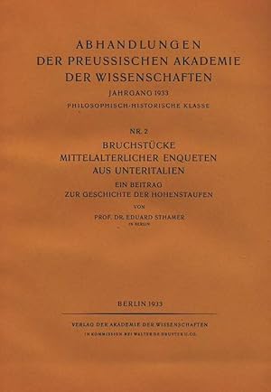 Bruchstücke mittelalterlicher Enqueten aus Unteritalien. Ein Beitrag zur Geschichte der Hohenstau...