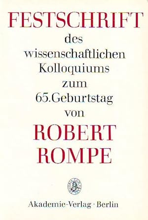 Festschrift des wissenschaftlichen Kolloquiums zum 65. Geburtstag von Robert Rompe. Hrsg. von Wol...