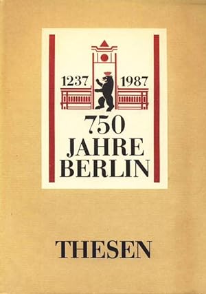 750 Jahre Berlin. Konvolut von 5 Titeln. Das Buch zum Fest (Tourist Verlag 1986); Veranstaltungen...
