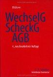 Heidelberger Kommentar zum Wechselgesetz, Scheckgesetz und zu den Allgemeinen Geschäftsbedingunge...