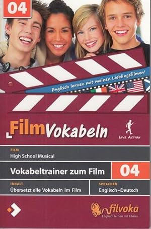 Filmvokabelm. Vokabeltrainer zum Film 04: High School Musical. Englisch - Deutsch.