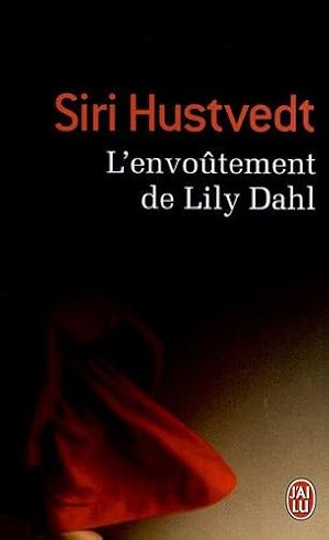 L'envoutement de Lily Dahl.