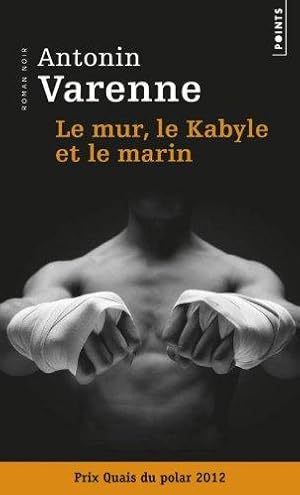 Le mur, le kabyle et le marin.