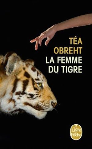 La femme du tigre.