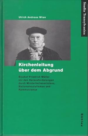 Kirchenleitung über dem Abgrund. Bischof Friedrich Müller vor den Herausforderungen durch Minderh...