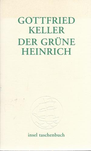 Der grüne Heinrich. Erste Fassung.