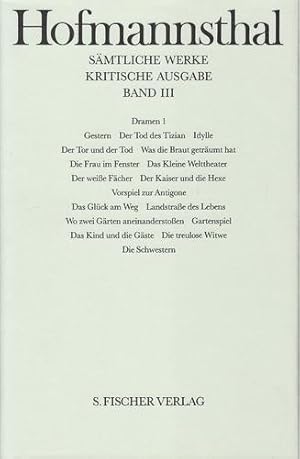 Hugo von Hofmannsthal - Sämtliche Werke. Kritische Ausgabe in 38 Bänden. Band III. Dramen 1: Gest...