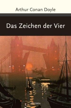 Das Zeichen der Vier. Aus dem Engl. von Margarete Jacobi.