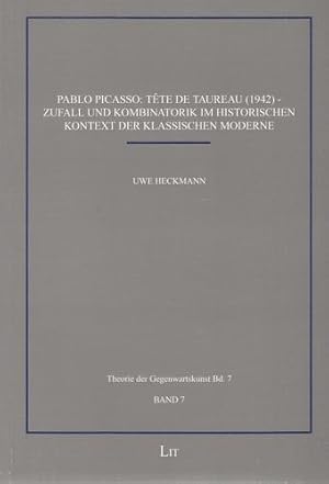 Pablo Picasso: Tête de Taureau (1942) - Zufall und Kombinatorik im historischen Kontext der klass...