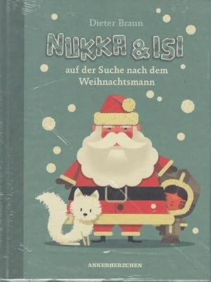 Nukka und Isi. Auf der Suche nach dem Weihnachtsmann. Das große Set.