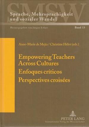 Empowering teachers across cultures. Enfoques críticos, perspectives croisées. Sprache, Mehrsprac...