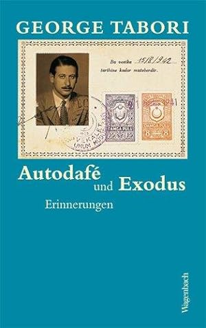 Autodafé und Exodus - Erinnerungen.