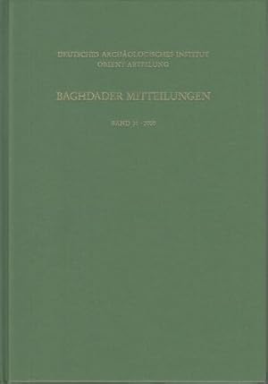 Baghdader Mitteilungen. Band 31 - 2000. Deutsches Archäologisches Institut, Orient-Abteilung.