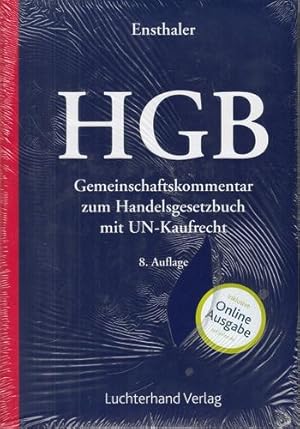 Gemeinschaftskommentar zum Handelsgesetzbuch mit UN-Kaufrecht. Inklusive Online Ausgabe auf jurio...