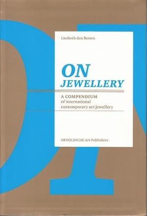 On Jewellery - A Compendium of International Contemporary Art Jewellery.