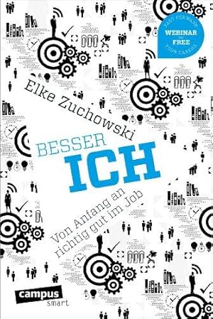 Besser ich - Von Anfang an richtig gut im Job. Campus smart. Buch + E-Book + Webinar.