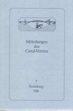 Mitteilungen des Canal-Vereins, Nr. 7. Hrsg.: Ernst Joachim Fürsen und Manfred Jessen-Klingenberg.