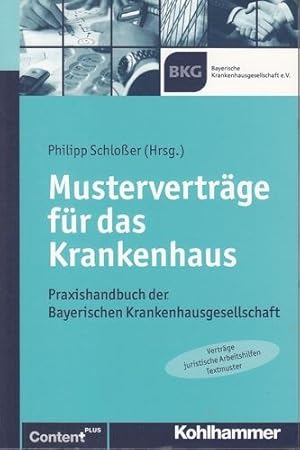 Musterverträge für das Krankenhaus. Praxishandbuch der Bayerischen Krankenhausgesellschaft.