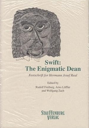 Swift: The Enigmatic Dean. Festschrift for Hermann Josef Real. Studies in English and comparative...