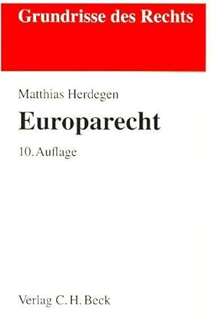 Europarecht. Auflage 2008. Grundrisse des Rechts.