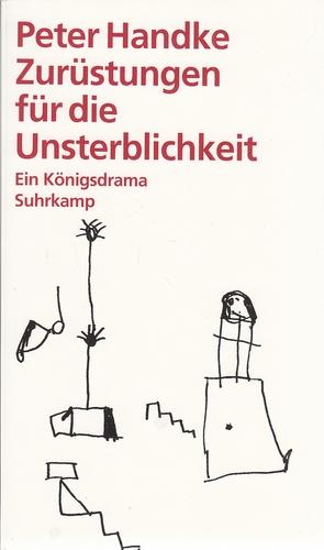 Zurüstungen für die Unsterblichkeit - Ein Königsdrama.