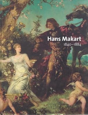Hans Makart 1840 - 1884. Salzburg Museum: Jahresschrift des Salzburg-Museum; Band 50. Monografisc...
