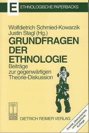 Grundfragen der Ethnologie. Beiträge zur gegenwärtigen Theorie-Diskussion. Ethnologische Paperbacks.