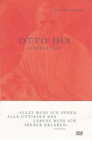 Otto Dix - Lebenskunst. Kunst zum Lesen.