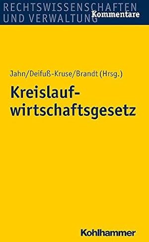 Kreislaufwirtschaftsgesetz. Kommentar. Rechtswissenschaften und Verwaltung, Kommentare.