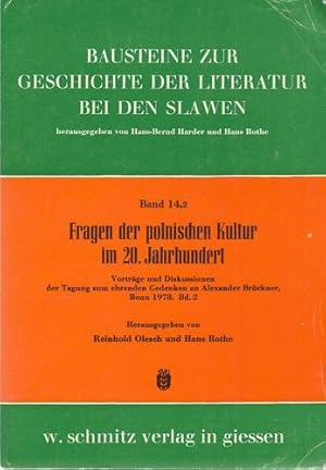 Fragen der polnischen Kultur im 20. Jahrhundert. Vorträge und Diskussionen der Tagung zum ehrende...