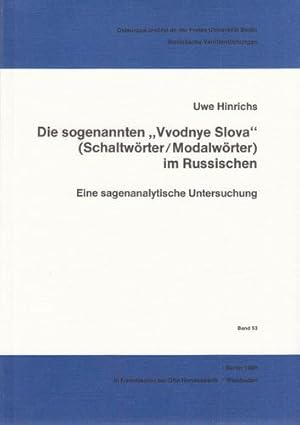 Die sogenannten "Vvodnye Slova" (Schaltwörter, Modalwörter) im Russischen - Eine sagenanalytische...