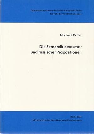 Die Semantik deutscher und russischer Präpositionen. Osteuropa- Institut an der Freien Universitä...