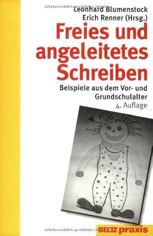 Freies und angeleitetes Schreiben. Beltz Praxis / Werkstattbuch Grundschule.