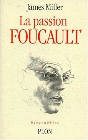 La Passion Foucault. Biographies. Traduit de l'anglais par Hugues Leroy.