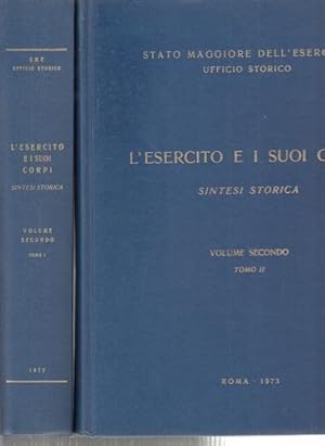 L'Esercito e i suoi corpi. Sintesi storica. Volume secondo, Tome I und Tome II. Zwei Bände. Stato...