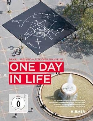 One Day in Life - Ein Konzertprojekt von Daniel Libeskind und der Alten Oper Frankfurt.