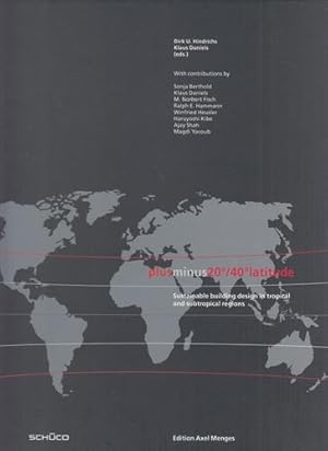 Plus minus 20° / 40° Latitude - Sustainable Building Design in Tropical and Subtropical Regions.