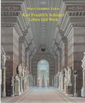 Karl Friedrich Schinkel - Leben und Werk.