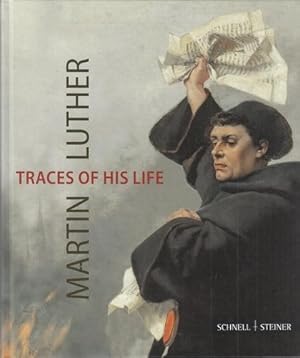 Martin Luther - Traces of his Life. Photos by Ulrich Kneise.