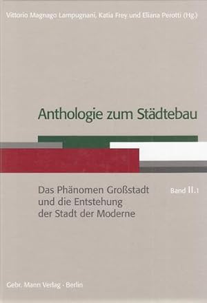 Anthologie zum Städtebau. Band II.1 und II.2: Das Phänomen der Großstadt und die Entstehung der S...