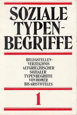 Soziale Typenbegriffe im alten Griechenland und ihr Fortleben in den Sprachen der Welt. 7 Bände (...