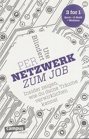 Per Netzwerk zum Job - Insider zeigen, wie du deine Träume verwirklichen kannst. Campus smart.