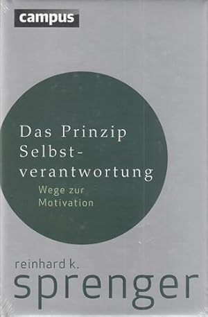 Das Prinzip Selbstverantwortung - Wege zur Motivation. Mit Karikaturen von Thomas Plaßmann.