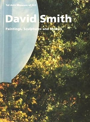 David Smith - Paintings, sculptures and medals.