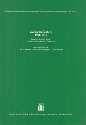 Werner Heisenberg 1901 - 1976: Beiträge, Berichte, Briefe. Festschrift zu seinem 100. Geburtstag....