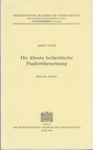 Die älteste tschechische Psalterübersetzung. Kritische Edition des glossierten Museumspsalters (a...